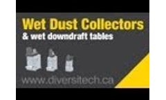 DIVERSITECH - Wet Dust Collectors & Wet Downdraft Tables - Combustible Dust - Video