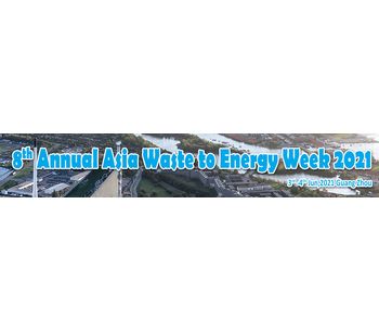8th Annual Asia Waste to Energy Week 2021