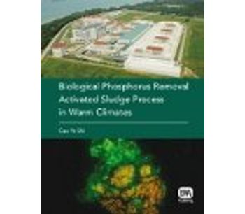 Biological Phosphorus Removal Activated Sludge Process in Warm Climates
