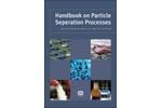 Handbook on Particle Separation Processes