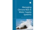 Managing Climate Risk in Water Supply Systems