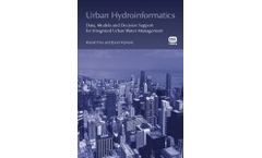 Urban Hydroinformatics: Data, Models and Decision Support for Integrated Urban Water Management