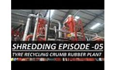 WASTE TYRE RECYCLING PLANT MACHINE IN INDIA: CRUMB RUBBER PLANT | TIRE SHREDDER EPISODE 05 |CRM 2000 - Video
