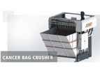 Cancer - Model HT 1 - Bag Crusher