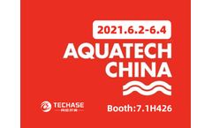 Techase Exhibition Forecast | Aquatech China 2021