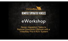 Seven Inspection Tasks to Reduce Downtime Offshore with a VideoRay Pro 4 ROV System - Video