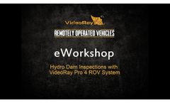 Hydro Dam Inspections with a VideoRay Pro 4 Remotely Operated Vehicle (ROV) - Video