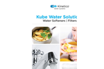 Kube Water Solutions - Water Softeners and Water Filters - Brochure