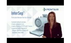 Pentair`s InterSep - Gas-Particle Separation Video