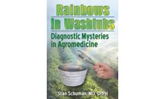 Rainbows in Washtubs: Diagnostic Mysteries in Agromedicine