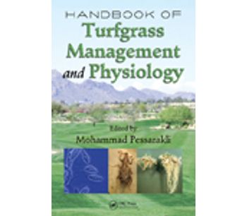 Handbook of Turfgrass Management and Physiology