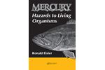 Mercury Hazards to Living Organisms