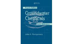 Groundwater Chemicals Desk Reference, Fourth Edition