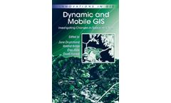 Dynamic and Mobile GIS: Investigating Changes in Space and Time