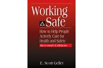 Working Safe: How to Help People Actively Care for Health and Safety, Second Edition