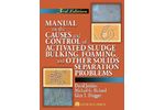 Manual on the Causes and Control of Activated Sludge Bulking, Foaming, and Other Solids Separations Problems, 3rd Edition