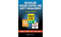 Healthcare Hazard Control and Safety Management, Second Edition