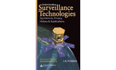 Understanding Surveillance Technologies: Spy Devices, Privacy, History, & Applications, Revised and Expanded Second Edit