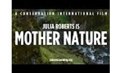 Nature Is Speaking – Julia Roberts is Mother Nature | Conservation International (CI) Video