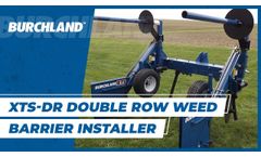Burchland XTS-DR Double Row Fabric Weed Barrier Installer - Video
