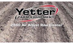 Get to Know the Yetter 2940 Air Adjust™ Row Cleaner - Video