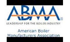 ABMA - Leadership for the Boiler Industry - Advocate Connect Advance Video