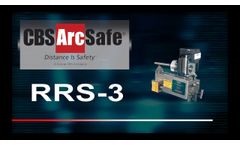 CBS ArcSafe? RRS-3: Application Specific Remote Racking Systems - Video