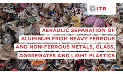 Aeraulic Separation of aluminum from heavy metals, glass, aggregates and light plastics - ITR AIR H - Video