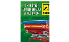 Aguirre - Model DP 36 - Double Disc Fertiliser Spreader for Precision Farming - Brochure