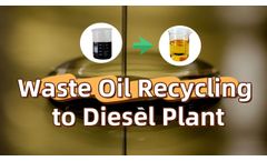 Waste oil to diesel distillation machine introduction and Real project display