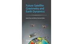 Future Satellite Gravimetry and Earth Dynamics