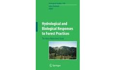 Hydrological and Biological Responses to Forest Practices