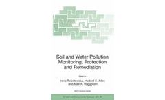 Viable Methods of Soil and Water Pollution Monitoring, Protection and Remediation