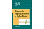 Advances in Haploid Production in Higher Plants