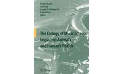 The Ecology of Mycobacteria: Impact on Animal´s and Human´s Health