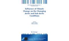 Influence of Climate Change on the Changing Arctic and Sub-Arctic Conditions