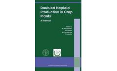 Doubled Haploid Production in Crop Plants