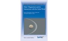 Mars´ Magnetism, and Its Interaction with the Solar Wind