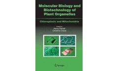 Molecular Biology and Biotechnology of Plant Organelles