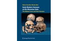 Early Modern Humans at the Moravian Gate - The Mladec Caves and their Remains