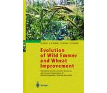 Evolution of Wild Emmer and Wheat Improvement