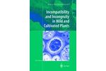 Incompatibility and Incongruity in Wild and Cultivated Plants