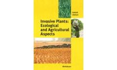 Invasive Plants: Ecological and Agricultural Aspects