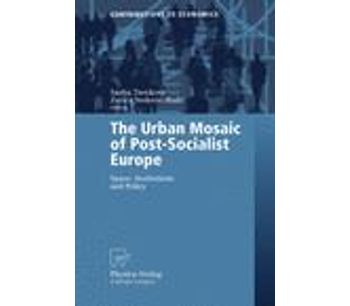The Urban Mosaic of Post-Socialist Europe