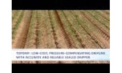 Drip Irrigation: TopDrip By NaanDanJain - Video