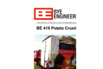 Bye Engineering - Model BE 410 - Potato Crusher Brochure