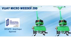 Vijay - Model 200 - Micro Weeder