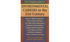 Complete Guide to Environmental Careers in the 21st Century