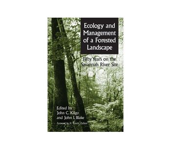 Ecology and Management of a Forested Landscape: Fifty Years on the Savannah River Site
