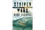Striper Wars: An American Fish Story
